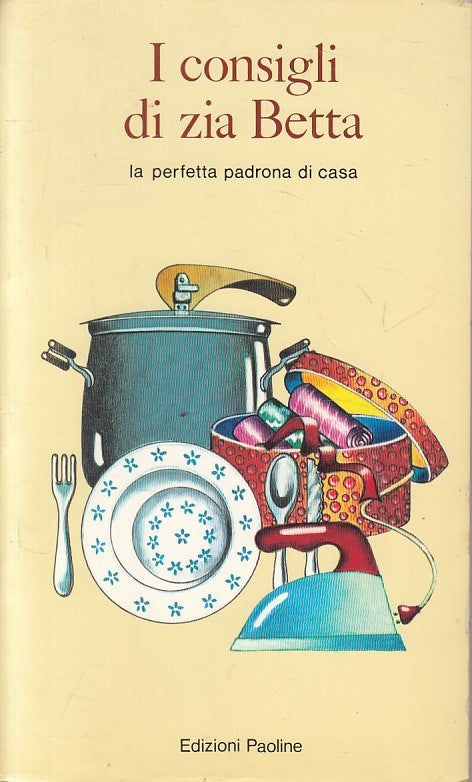 LS- I CONSIGLI DI ZIA BETTA PADRONA DI CASA -- PAOLINE --- 1984 - B - ZFS480
