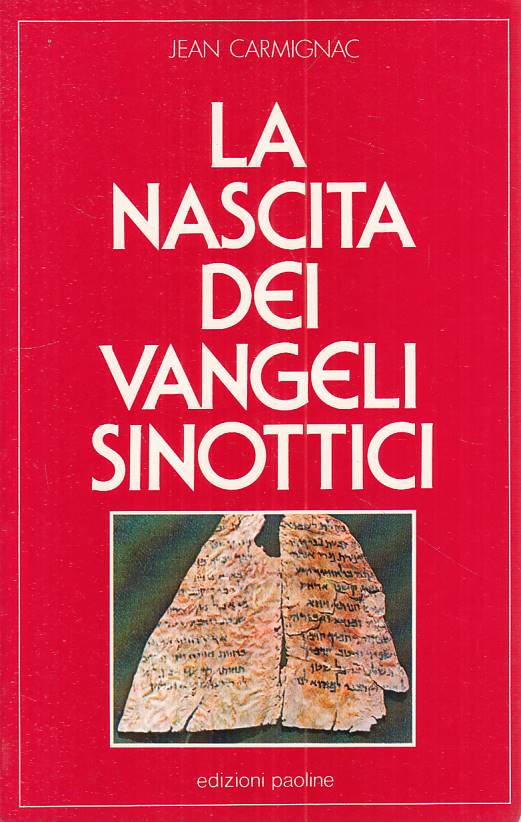LS- LA NASCITA DEI VANGELI SINOTTICI - CARMIGNAC - PAOLINE --- 1985 - B - ZFS291