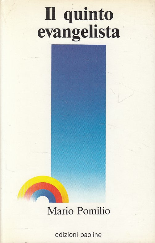 LS- IL QUINTO EVANGELISTA - POMILIO - PAOLINE - FRAMMENTI -- 1986 - CS - ZFS417