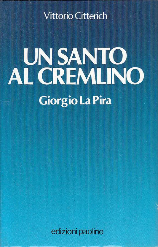 LS- SANTO AL CREMLINO GIORGIO LA PIRA - CITTERICH - PAOLINE--- 1986 - CS - YTS10