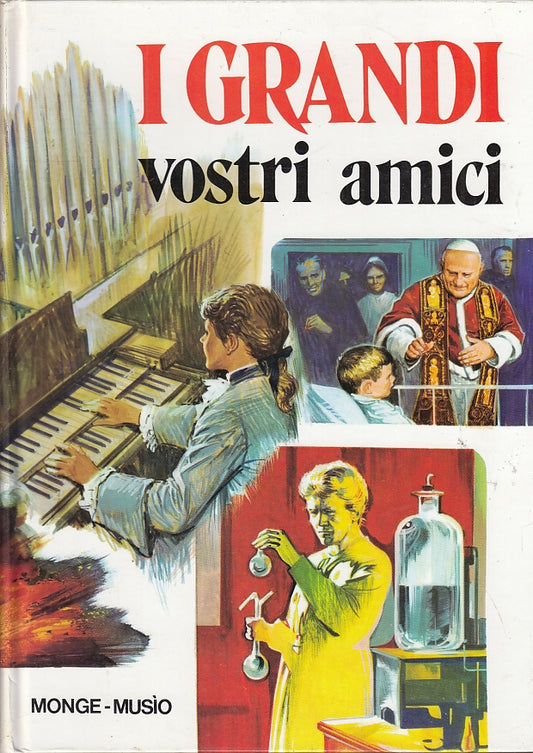 LB- I GRANDI VOSTRI AMICI - MUSIO MONGE - PAOLINE --- 1986 - C - YFS141