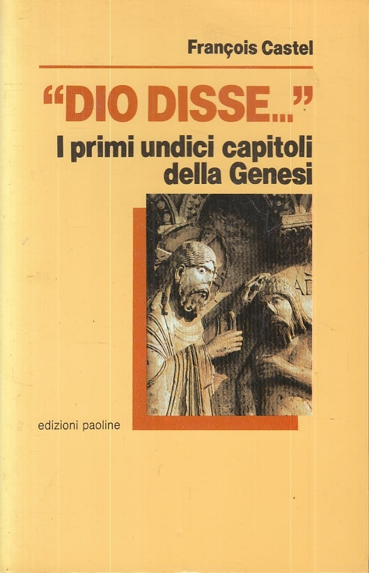 LD- DIO DISSE PRIMI UNDICI CAPITOLI GENESI - CASTEL - PAOLINE--- 1986- B- ZFS644