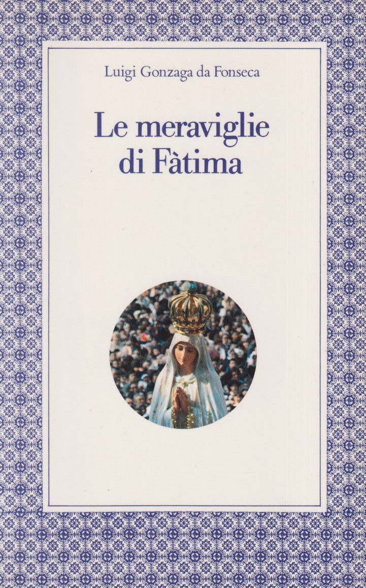 Le meravilgie di Fatima - Luigi Gonzaga da Fonesca - Paoline - ZFS265