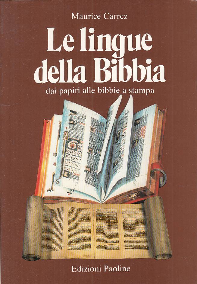LS- LE LINGUE DELLA BIBBIA PAPIRI BIBBIE - CARREZ - PAOLINE --- 1987 - B- ZFS304