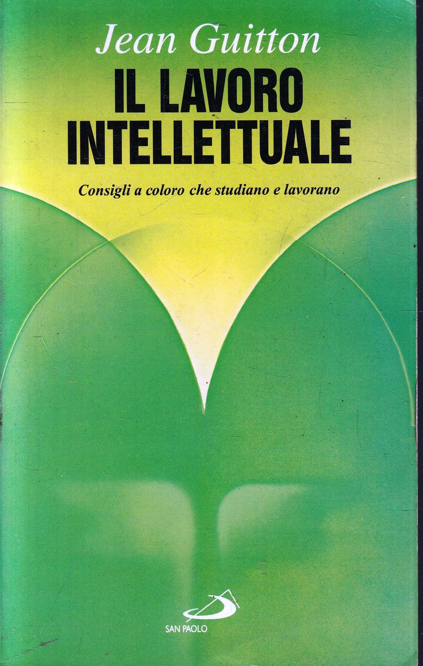 LZ- IL LAVORO INTELLETTUALE - JEAN GUITTON - SAN PAOLO ---- B- YFS961