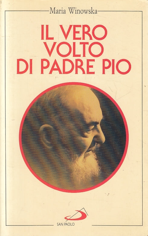 LN2- IL VERO VOLTO DI PADRE PIO - WINOWSKA - SAN PAOLO  - B - JXS152