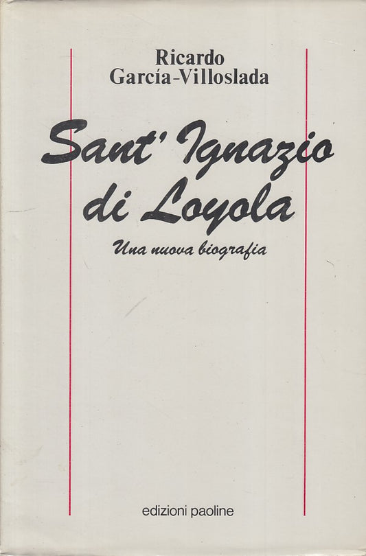 LS- SANT'IGNAZIO DI LOYOLA BIOGRAFIA - VILLOSLADA- PAOLINE--- 1990 - CS - YFS479
