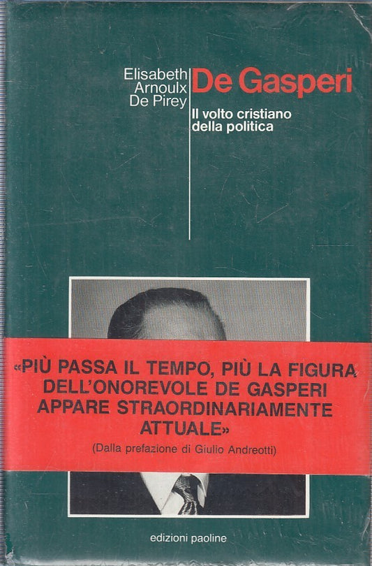 LN2- DE GASPERI VOLTO CRISTIANO POLITICA - ARNOUIX DE PIREY - PAOLINE- C- JXS228