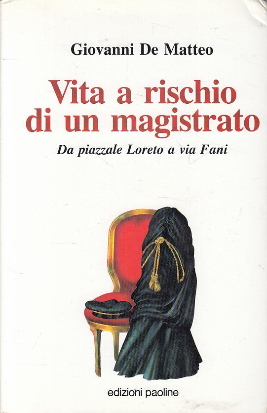 LS- VITA A RISCHIO DI UN MAGISTRATO - DE MATTEO - PAOLINE --- 1993 - CS - ZFS280