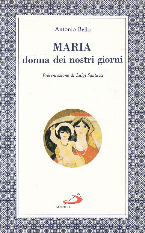 LD- MARIA DONNA DEI NOSTRI GIORNI - BELLO - SAN PAOLO --- 1993 - B - YFS87