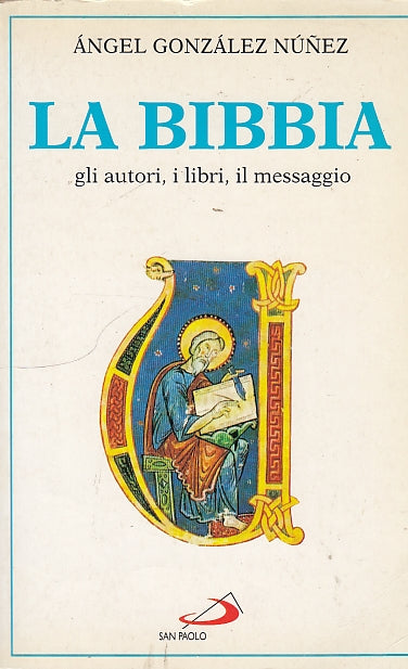 LS- LA BIBBIA AUTORI LIBRI MESSAGGIO - NUNEZ - SAN PAOLO --- 1994 - B - YDS583