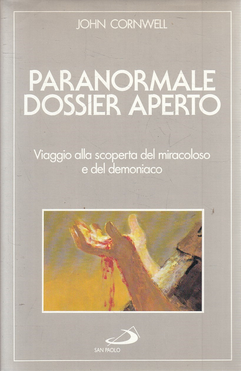 LN2- PARANORMALE DOSSIER APERTO - JOHN CORNWELL - SAN PAOLO - CS - JXS272
