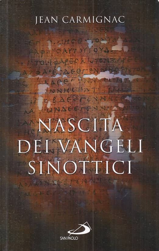 LS- NASCITA DEL VANGELI SINOTTICI - CARMIGNAC - SAN PAOLO ---- B - ZFS213