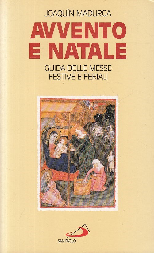 LD- AVVENTO E NATALE GUIDA DELLE MESSE - MADURGA- SAN PAOLO--- 1994 - B - ZFS256