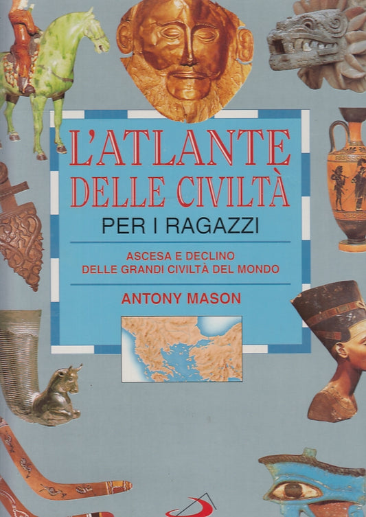 LB- L'ATLANTE DELLE CIVILTA' PER RAGAZZI -  MASON - SAN PAOLO--- 1995- C- YFS551