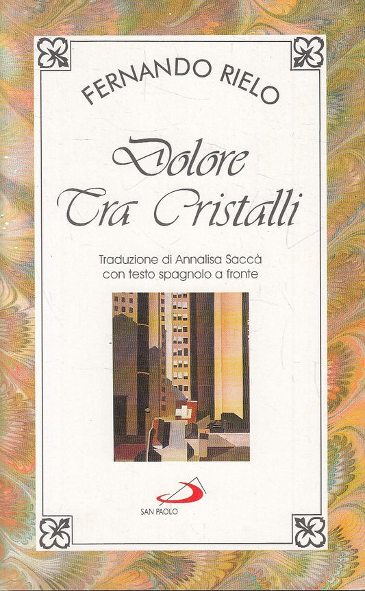 DOLORE TRA CRISTALLI - FERNANDO RIELO - SAN PAOLO - B - JXS200