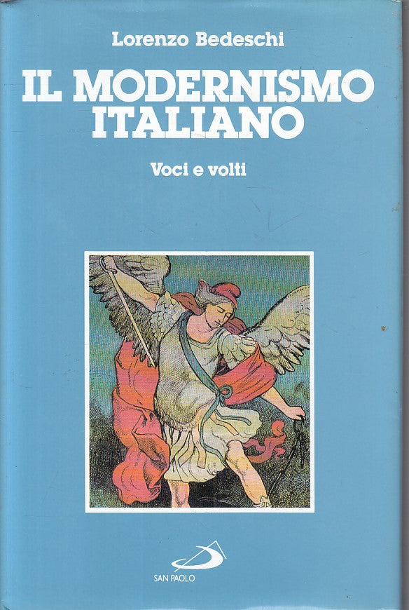 LS- IL MODERNISMO ITALIANO - BEDESCHI - SAN PAOLO --- 1995 - CS - ZFS477