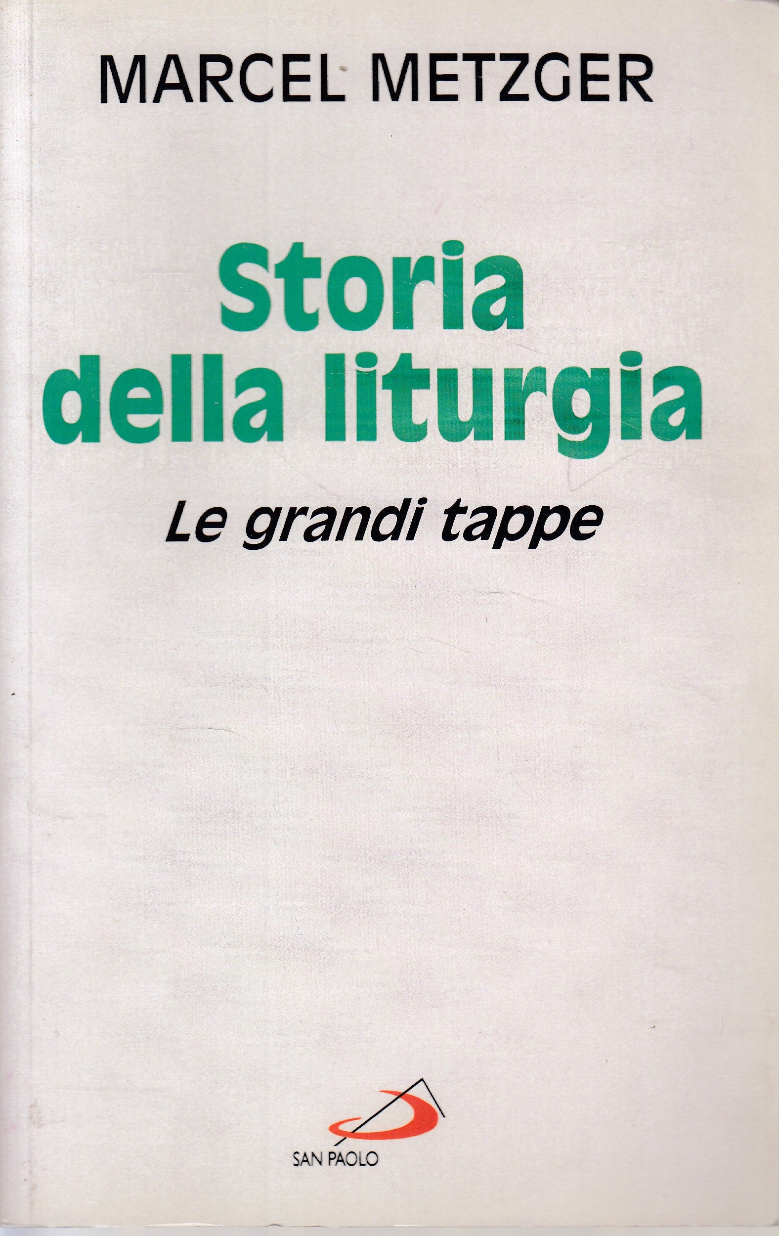 LS- STORIA DELLA LITURGIA - METZGER - SAN PAOLO - TEOLOGIA -- 1996 - B - ZDS242