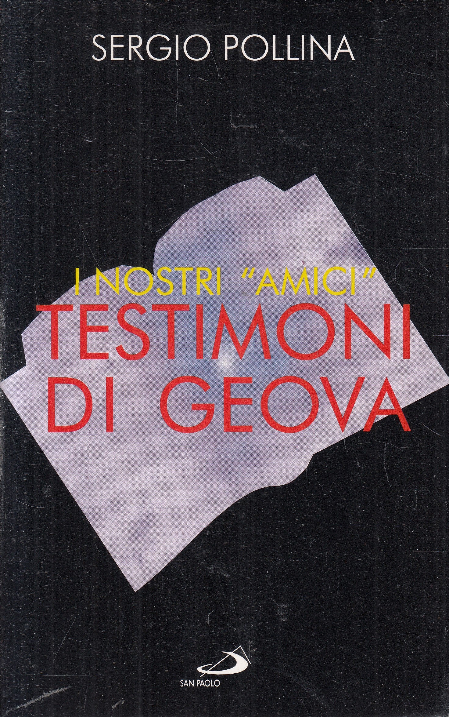 LN2- I NOSTRI "AMICI" TESTIMONI DI GEOVA - POLLINA - SAN PAOLO - B - JXS233