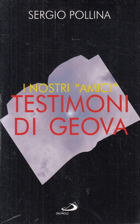 LN2- I NOSTRI "AMICI" TESTIMONI DI GEOVA - POLLINA - SAN PAOLO - B - JXS233