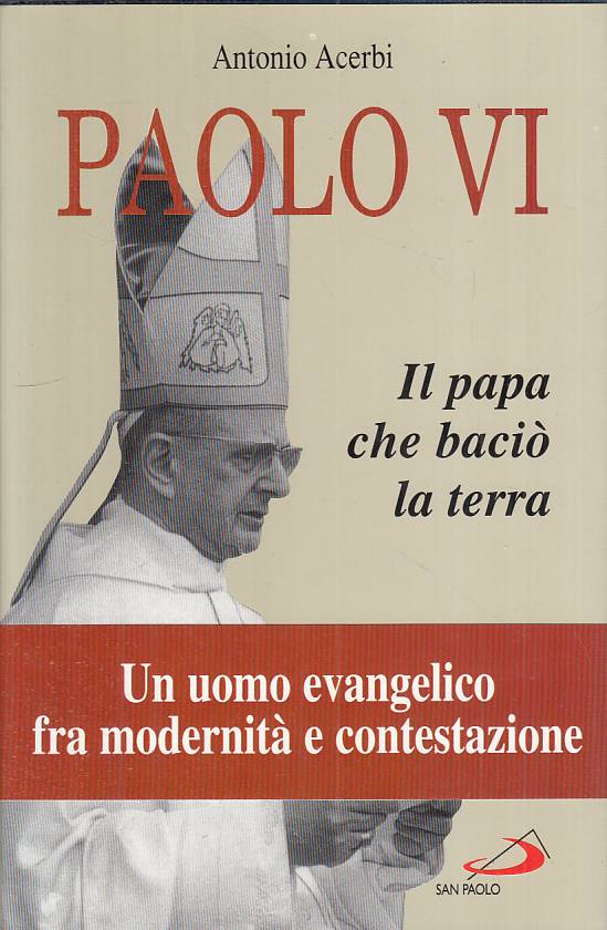 LS- PAOLO VI PAPA CHE BACIO' LA TERRA - ACERBI - SAN PAOLO--- 1997 - CS - YTS264