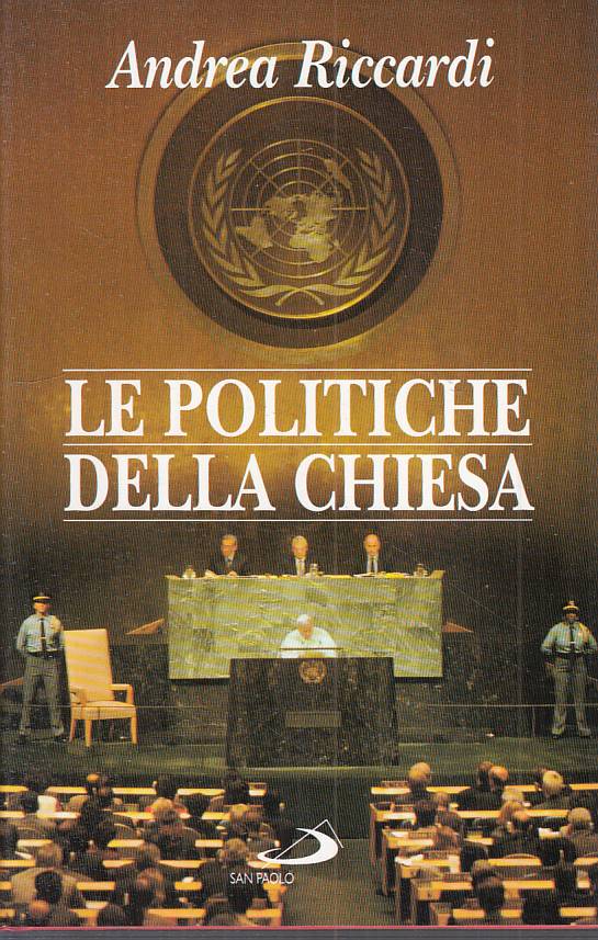 LS- LE POLITICHE DELLA CHIESA - RICCARDI - SAN PAOLO --- 1997 - CS - YTS209