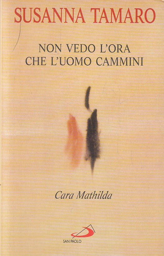 LN2- NON VEDO L'ORA CHE L'UOMO CAMMINI - TAMARO - SAN PAOLO - B - JXS246