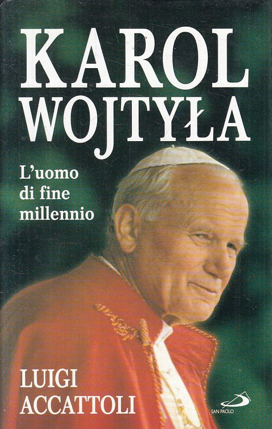 KAROL VOJTYLA L'UOMO DI FINE MILLENNIO - ACCATTOLI - SAN PAOLO - CS- JXS256