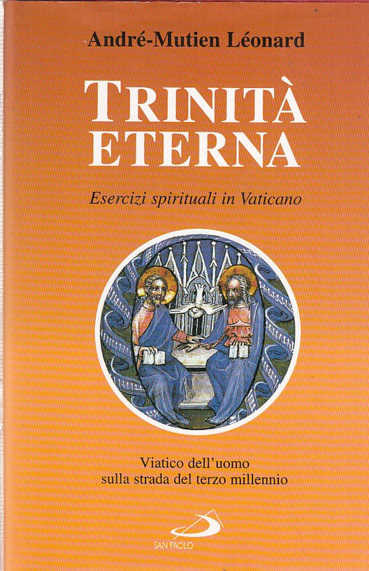 LD- TRINITA' ETERNA ESERCIZI SPIRITUALI- LEONARD- SAN PAOLO--- 1999- CS- ZDS528