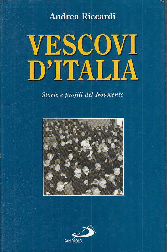 LS- VESCOVI D'ITALIA STORIE PROFILI NOVECENTO -- SAN PAOLO--- 2000 - CS - YTS485