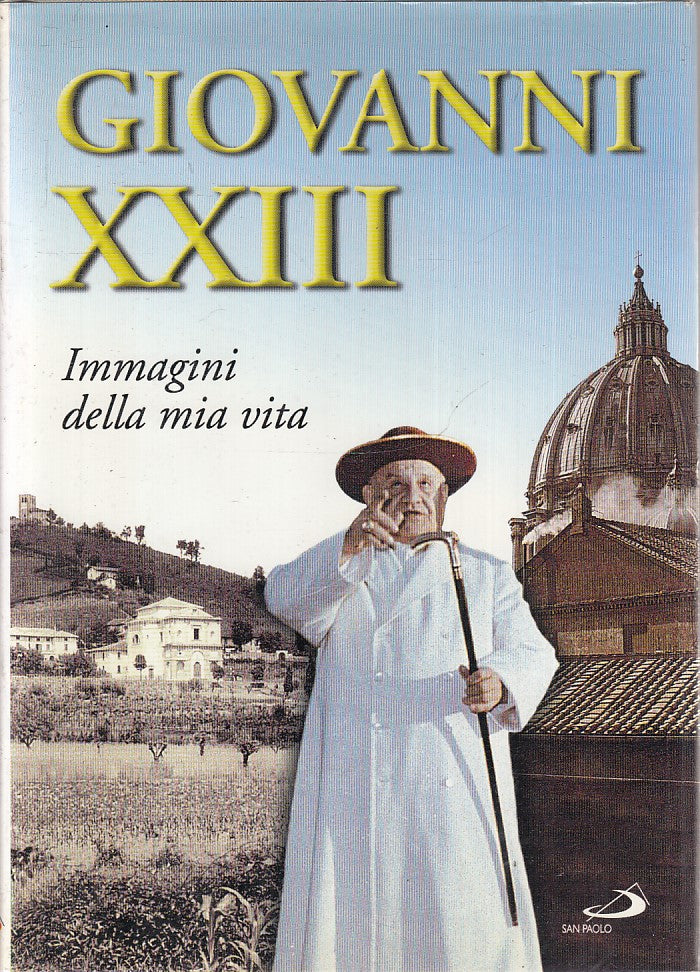 LD- IMMAGINI DELLA MIA VITA - GIOVANNI XXIII - SAN PAOLO --- 2000 - CS - ZFS235