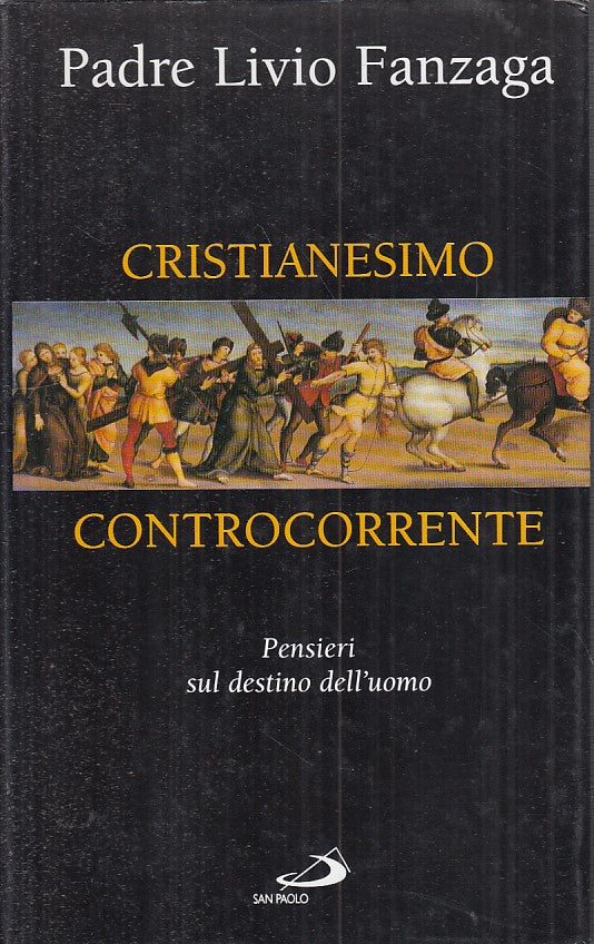 LN2- CRISTIANESIMO CONTROCORRENTE - PADRE LIVIO- SAN PAOLO - CS - JXS159