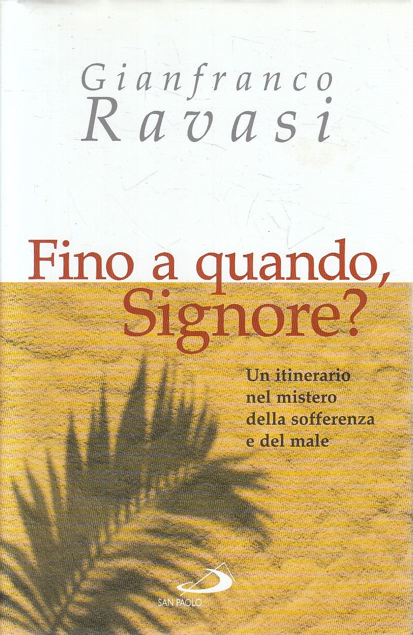 LS- FINO A QUANDO, SIGNORE? - RAVASI - SAN PAOLO --- 2002 - CS - YFS671