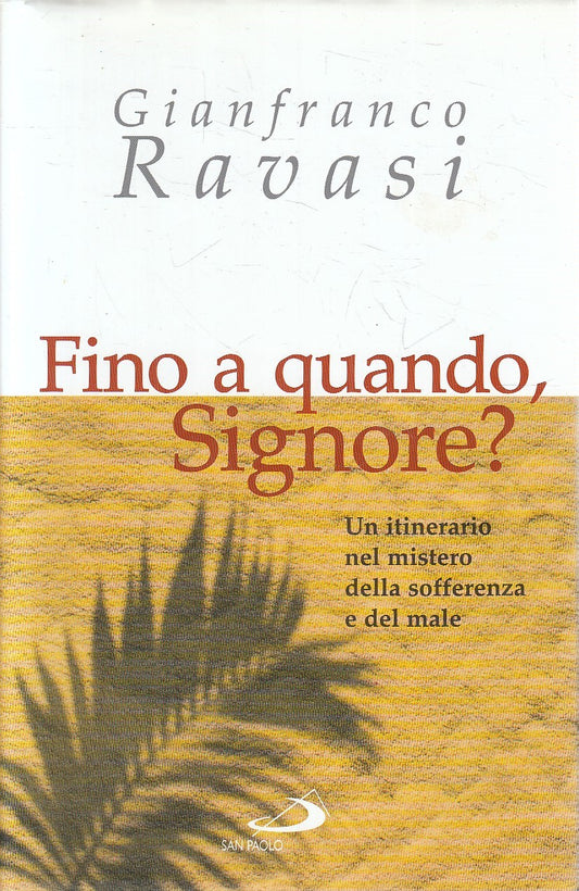 LS- FINO A QUANDO, SIGNORE? - RAVASI - SAN PAOLO --- 2002 - CS - YFS671