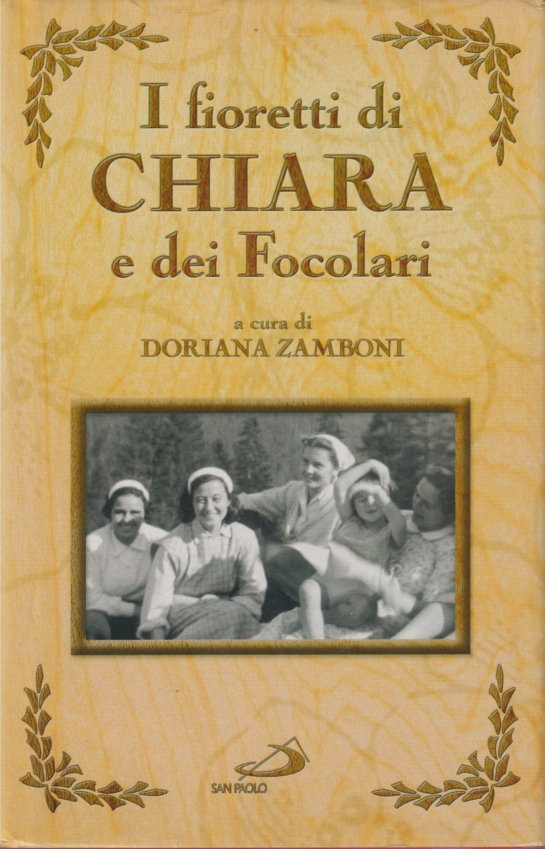 I fioretti di Chiara e dei focoòlari - Doriana Zamboni - San paolo - JXS124
