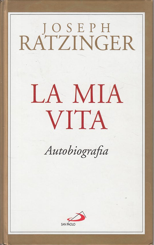 LS- LA MIA VITA AUTOBIOGRAFIA - RATZINGER - SAN PAOLO --- 1997 - C - YDS494