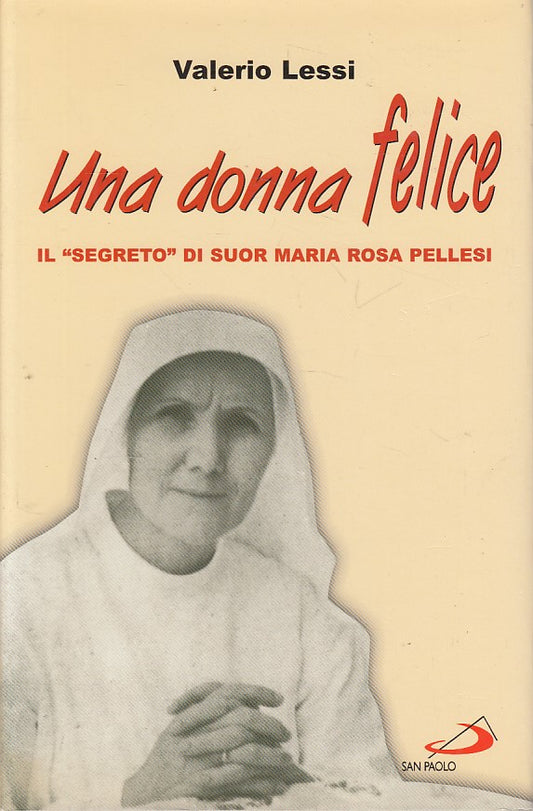 LS- UNA DONNA FELICE MARIA ROSA PELLESI- LESSI - SAN PAOLO --- 2007 - CS - ZFS27
