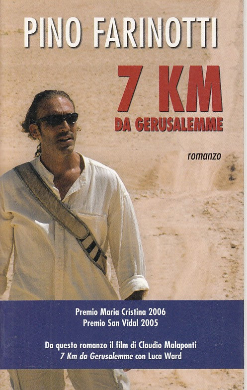 LN- 7 KM DA GERUSALEMME - PINO FARINOTTI - SAN PAOLO --- 2009 - B - ZFS15