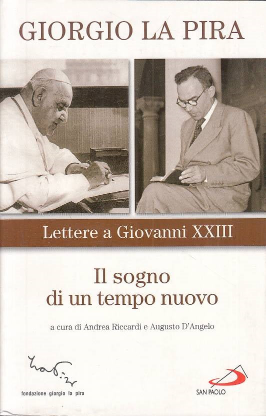 LS- IL SOGNO DI UN TEMPO LETTERE A GIOVANNI XXIII-- SAN PAOLO--- 2009- B - YTS96