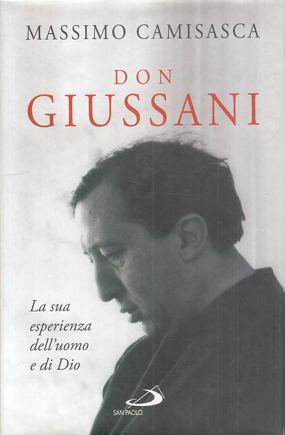 LS- DON GIUSSANI UOMO DI DIO - CAMISASCA - SAN PAOLO --- 2009 - CS - YTS168