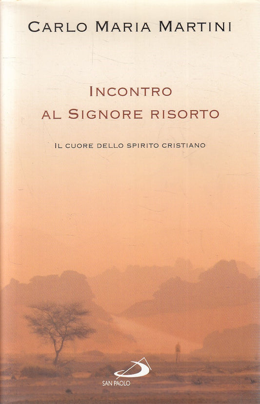 INCONTRO AL SIGNORE RISORTO - CARLO MARIA MARTINI - SAN PAOLO - CS - JXS275