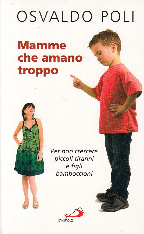 LS- MAMME CHE AMANON TROPPO - OSVALDO POLI - SAN PAOLO --- 2011 - B - ZFS404