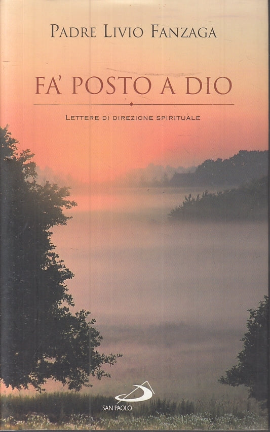 LD- FA' POSTO A DIO LETTERE - PADRE LIVIO FANZAGA- SAN PAOLO--- 2009- CS- ZFS471