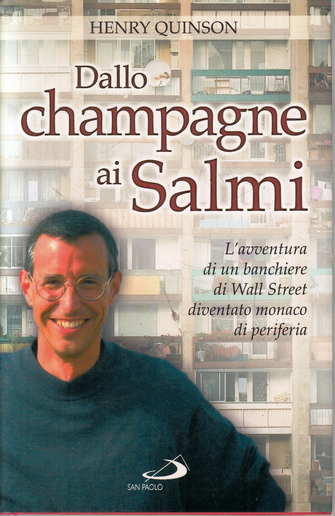 LS- DALLO CHAMPAGNE AI SALMI - HENRY QUINSON- SAN PAOLO--- 2009- CS- YFS967