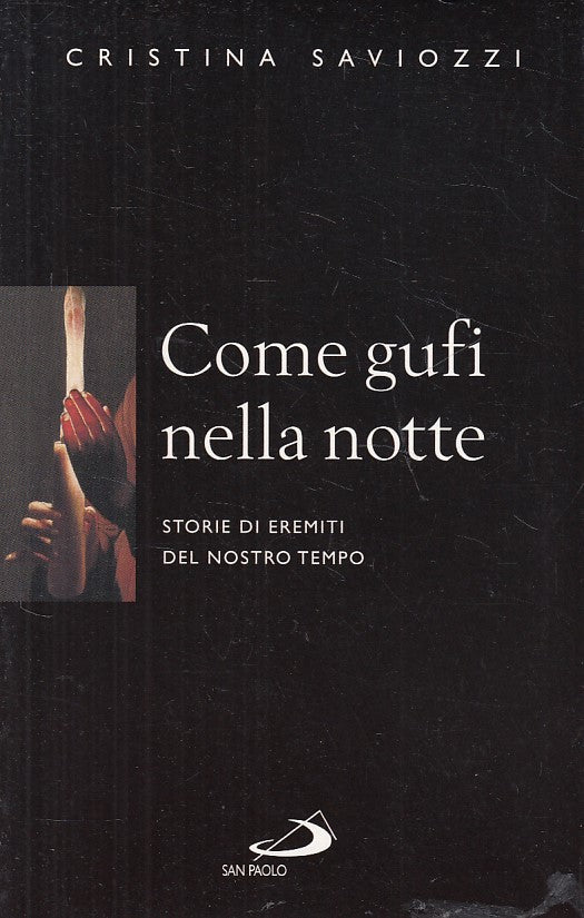 LS- COME GUFI NELLA NOTTE - SAVIOZZI - SAN PAOLO --- 2013 - B - ZFS404