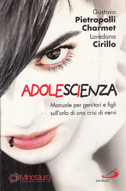 LZ- ADOLESCENZA MANUALE GENITORI E FIGLI - CIRILLO - SAN POLO--- 2010- B- YFS631