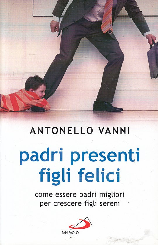 LS- PADRI PRESENTI FIGLI FELICI - VANNI - SAN PAOLO --- 2012 - B - YFS265