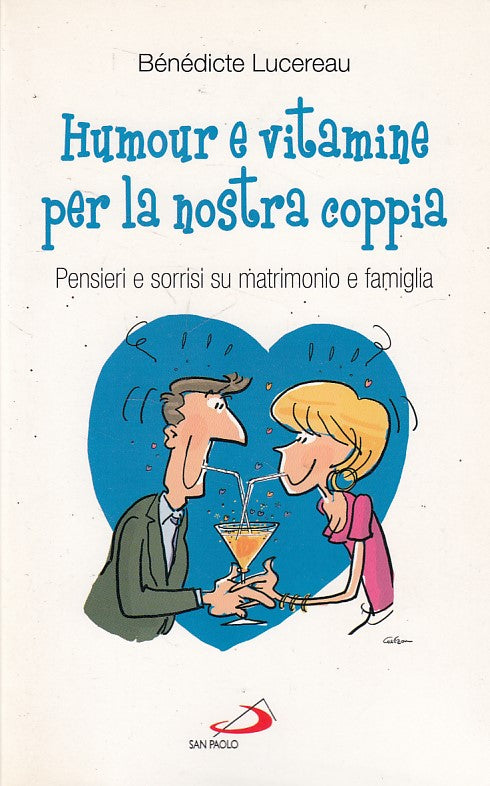 LN- HUMOUR E VITAMINE PER NOSTRA COPPIA- LUCEREAU- SAN PAOLO--- 2012 - B - ZFS15