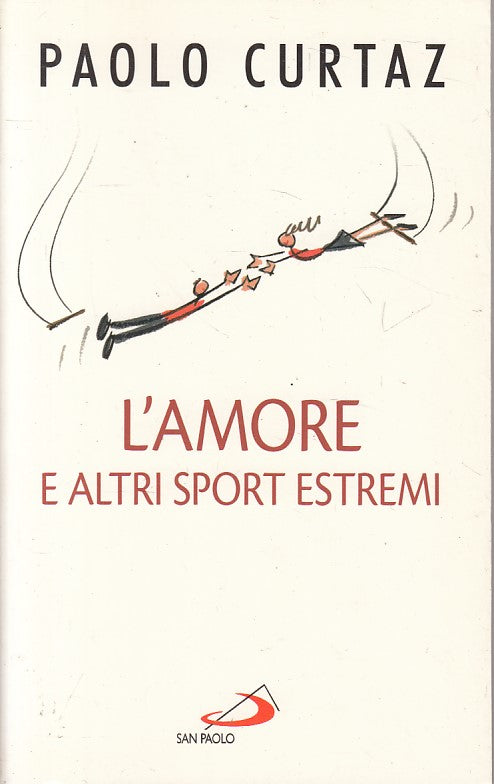 L'AMORE E ALTRI SPORT ESTREMI - CURTAZ - SAN PAOLO --- 2013 - B - ZFS46