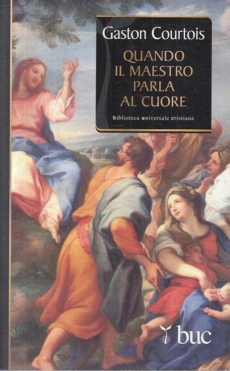 LD- QUANDO IL MAESTRO PARLA AL CUORE - COURTOIS - SAN PAOLO--- 2012 - B - YFS415